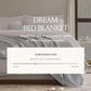 Dream Bed Blanket