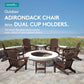 Outdoor Adirondack Chairs with 2 Cup Holders